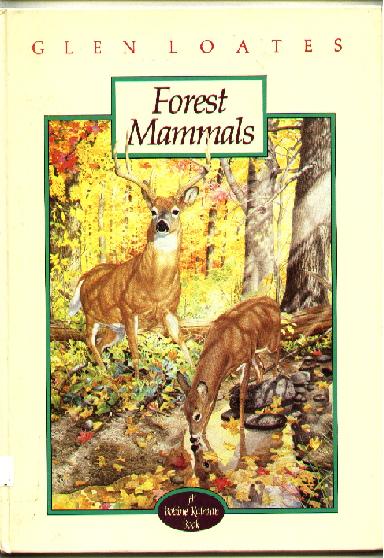 Forest Mammals; The North American Wildlife Series