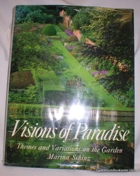 Visions Of Paradise Themes And Variations On The Garden - 